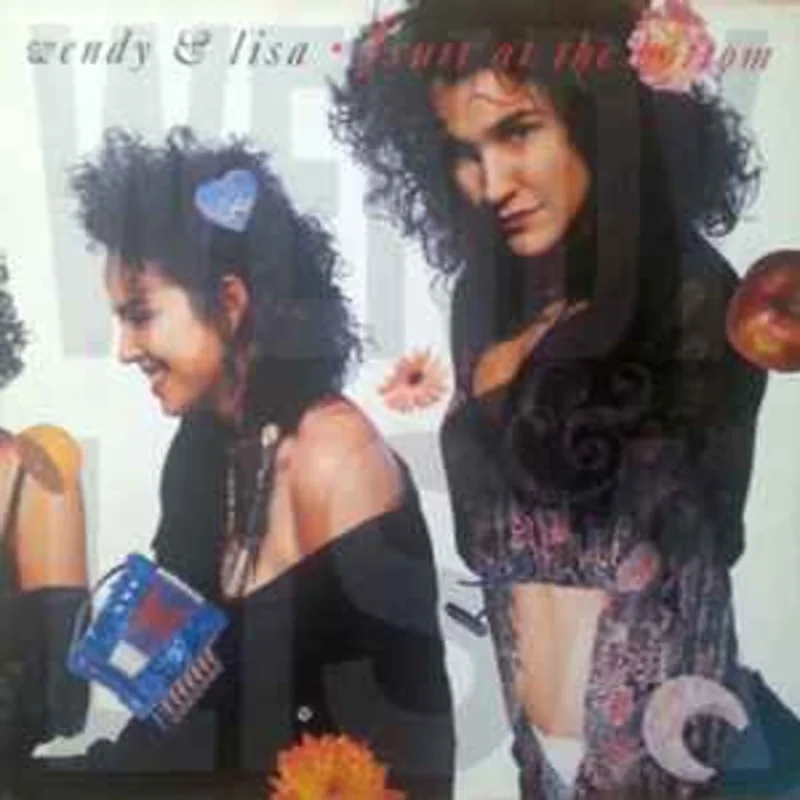 Wendy & Lisa  Fruit At The Bottom  (1989)