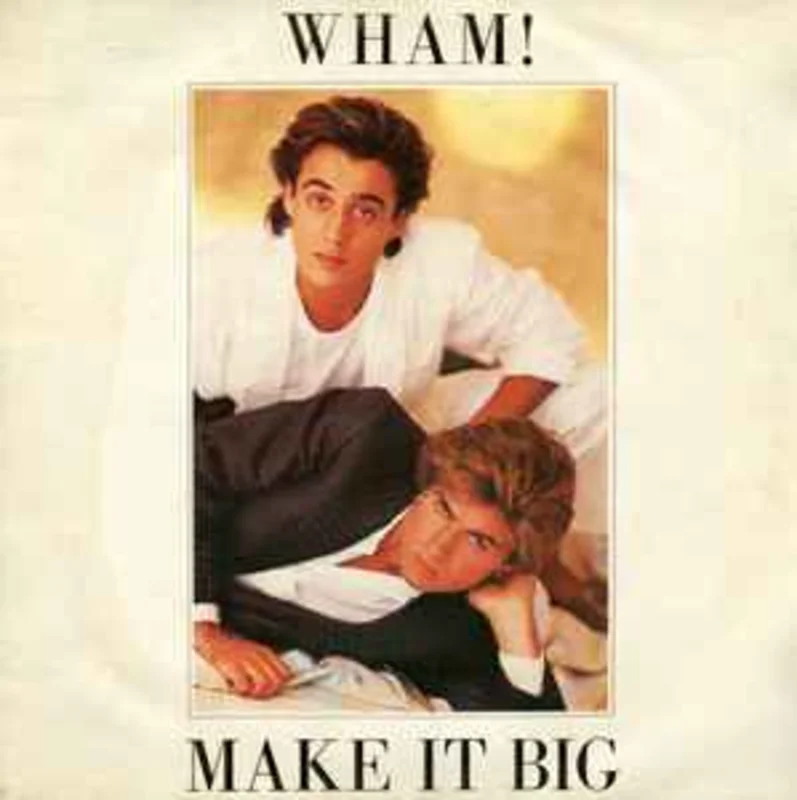 Wham!  Make It Big  (1984)