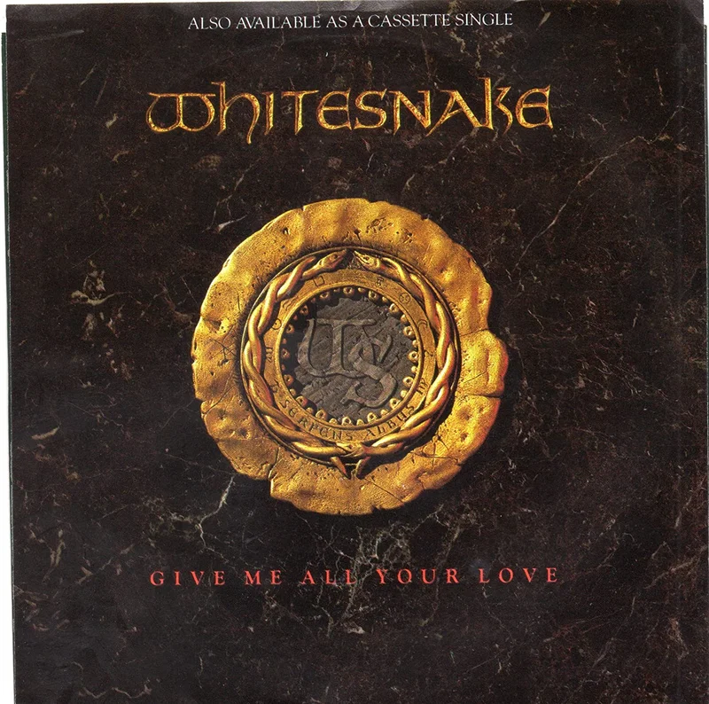 Whitesnake - Give Me All Your Love b/w Straight From The Heart PS