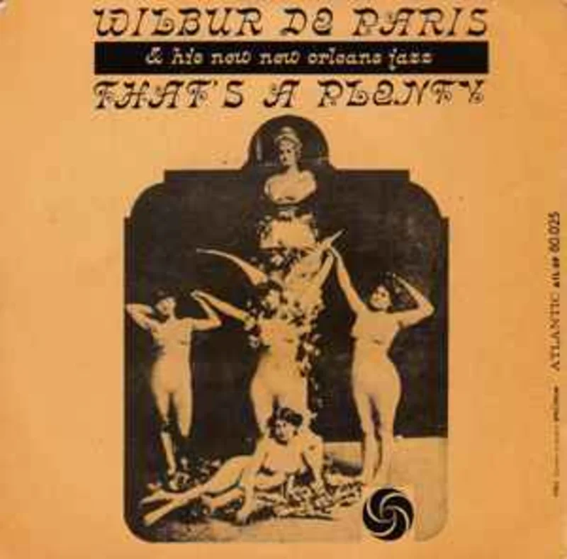 Wilbur De Paris And His New New Orleans Jazz  That's A Plenty     7"