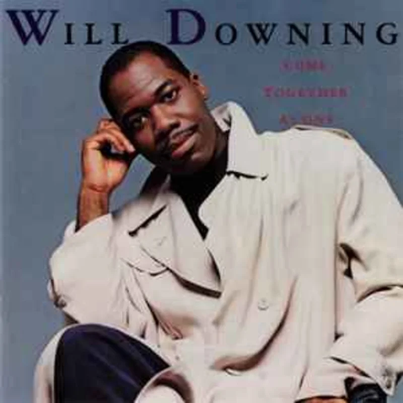 Will Downing  Come Together As One  (1989)     CD