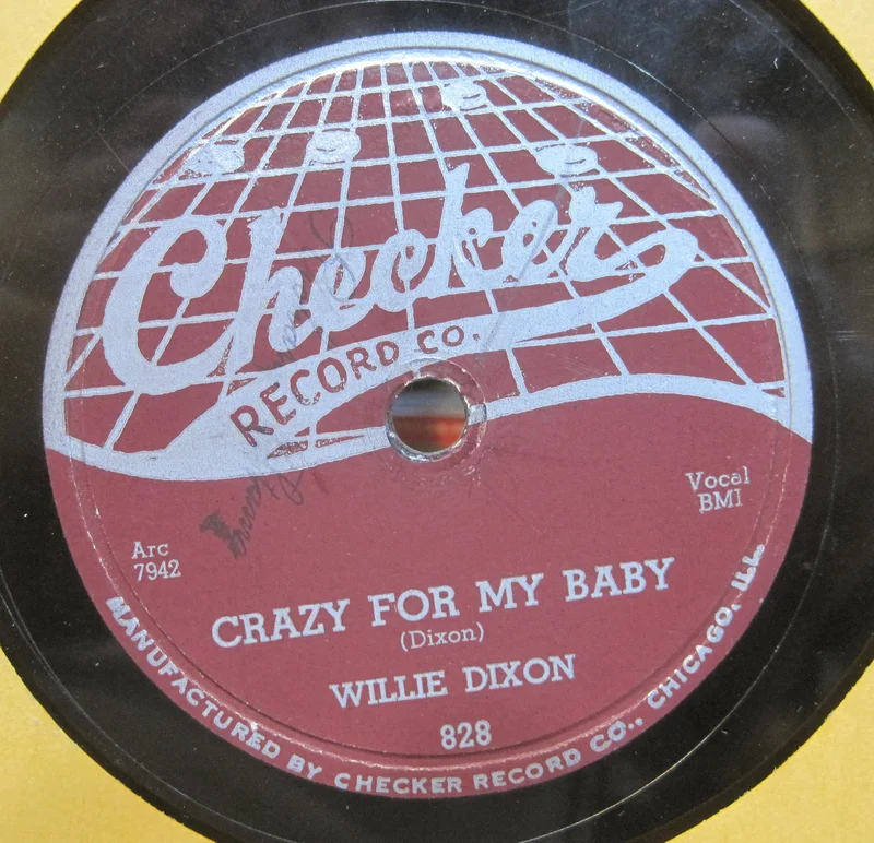 Willie Dixon - Crazy For My Baby b/w I Am The Lover Man