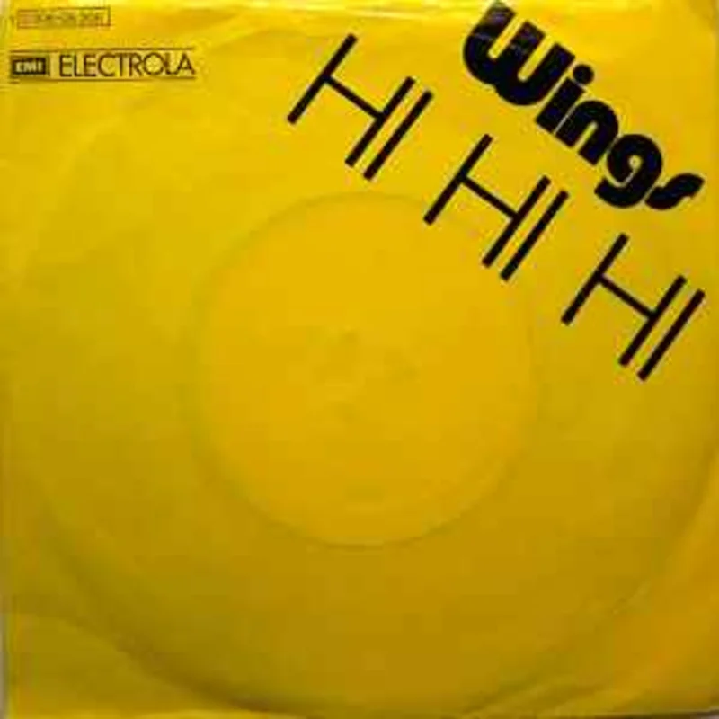Wings   Hi Hi Hi / C Moon  (1972)     7"