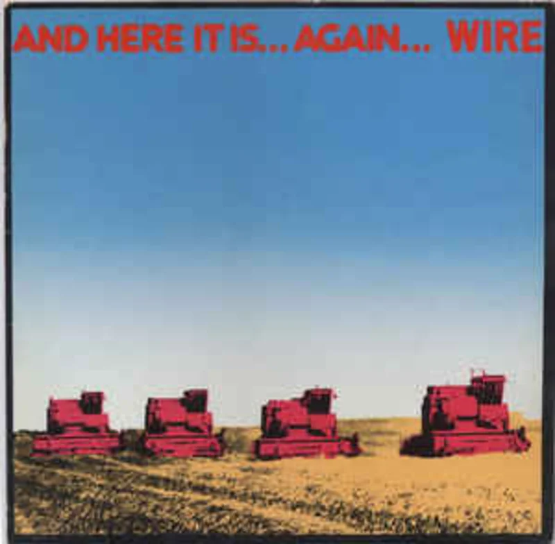Wire - And Here It Is...Again... USED POST PUNK / GOTH LP