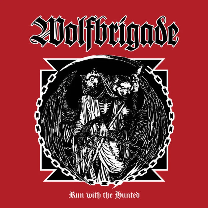 Wolfbrigade - Run With The Hunted NEW LP