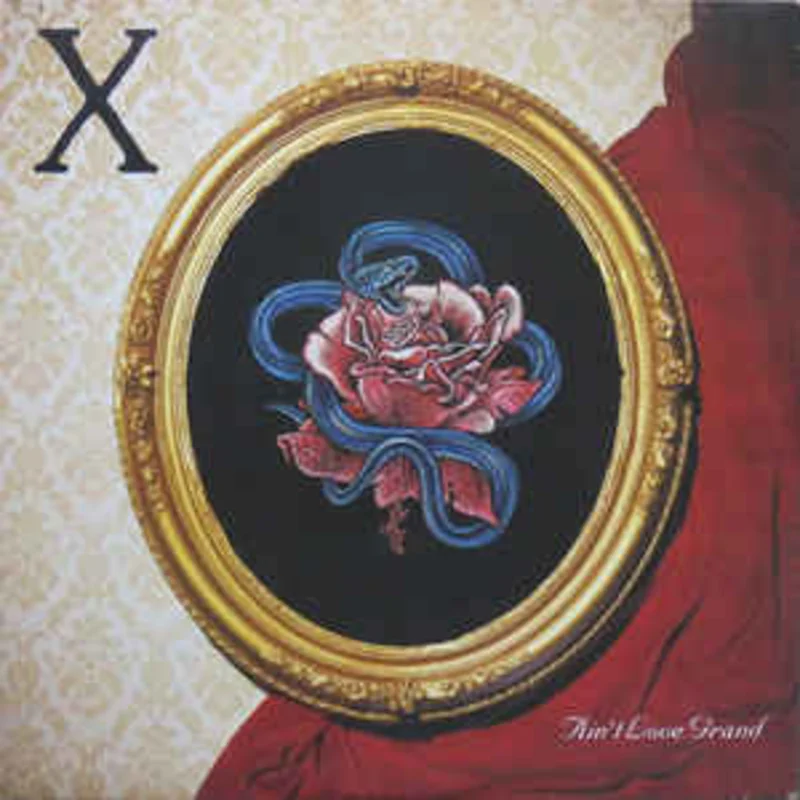 X - Aint Love Grand