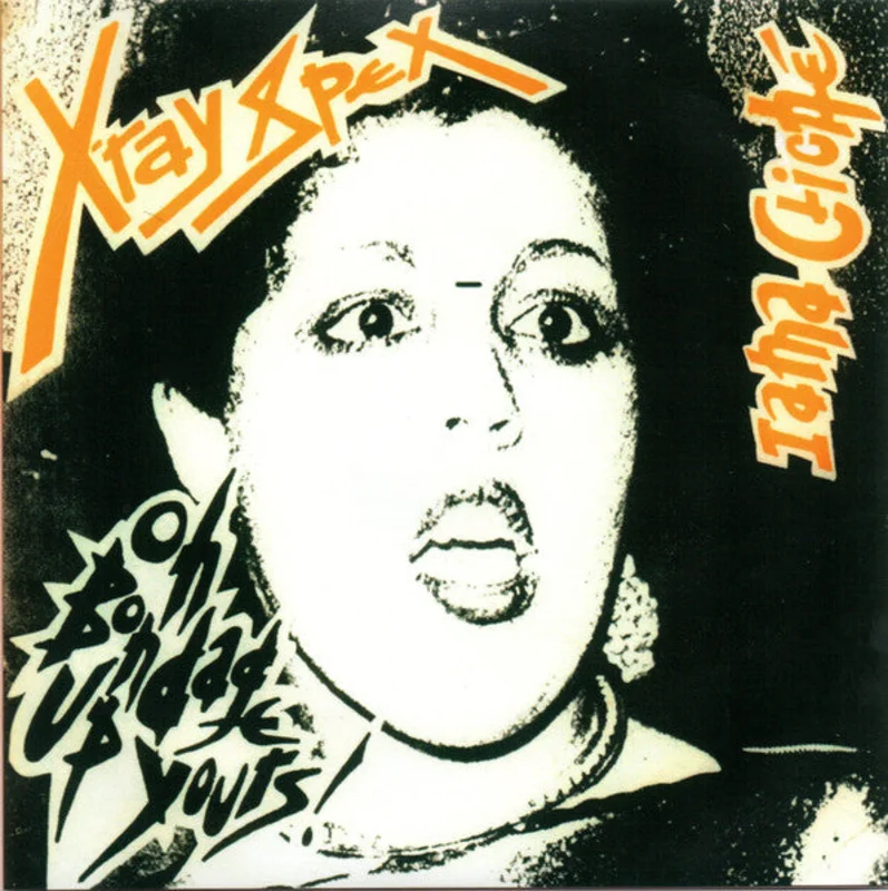 X Ray Spex - Oh Bondage Up Yours! NEW 7"