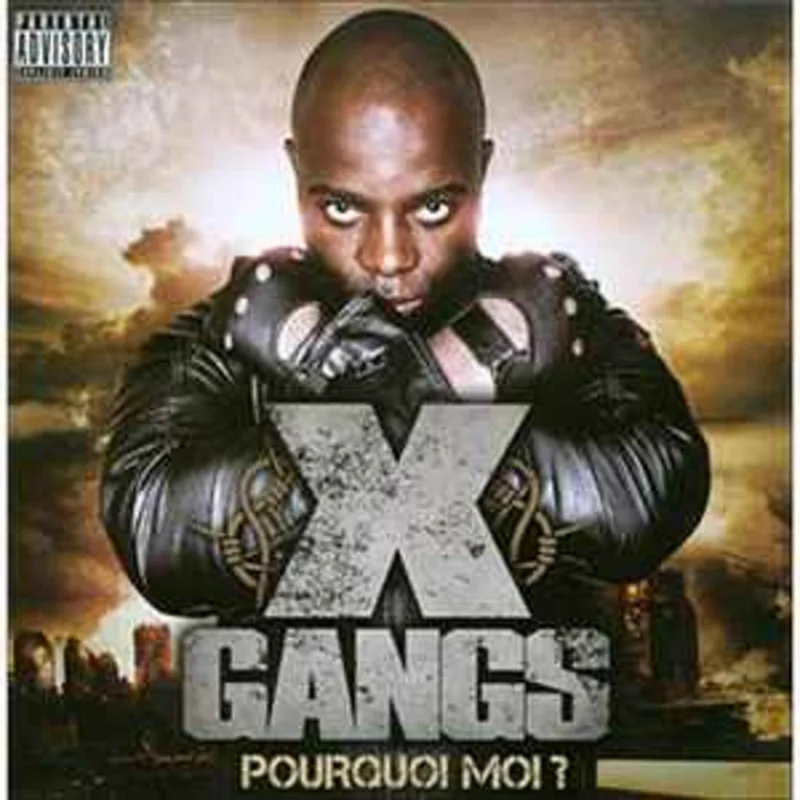 Xgangs  Pourquoi Moi ?  (2012)     CD