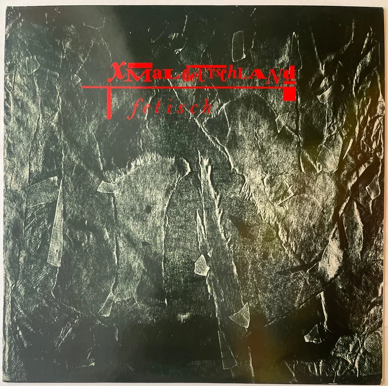 XMal Deutschland  Fetisch Lp