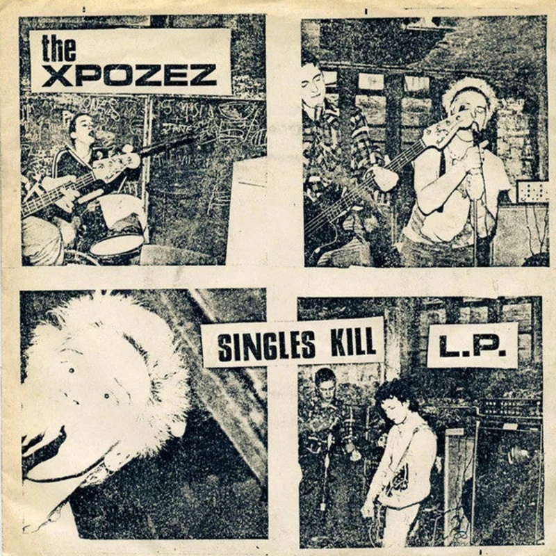 Xpozez - Singles Kill NEW LP