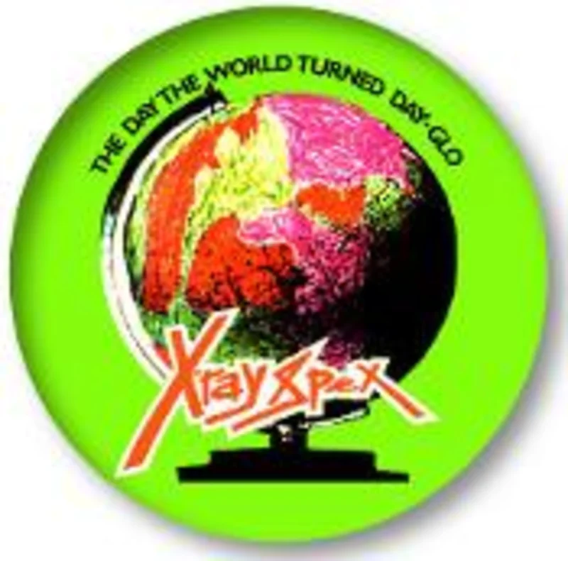 XRAY SPEX - DAYGLO 1.5"button