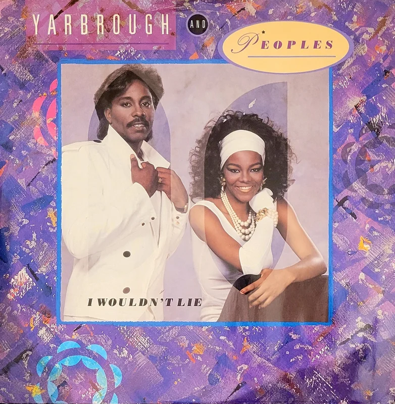 Yarbrough And Peoples - I Wouldn't Lie 12" Single