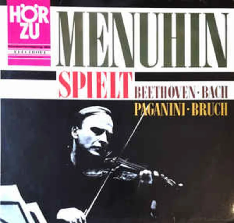 Yehudi Menuhin  Spielt Beethoven, Bach, Paganini, Bruch