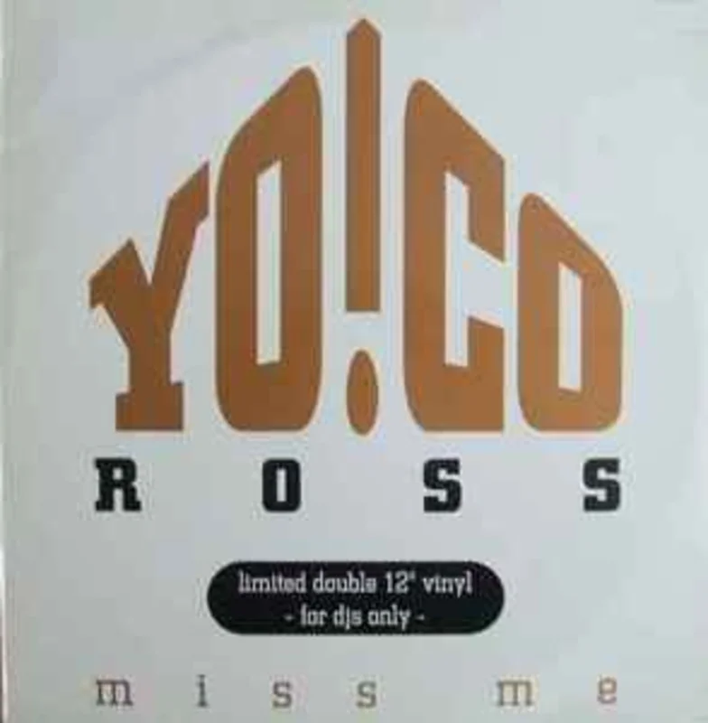 Yo!Co Ross*  Miss Me  (1994)     12"