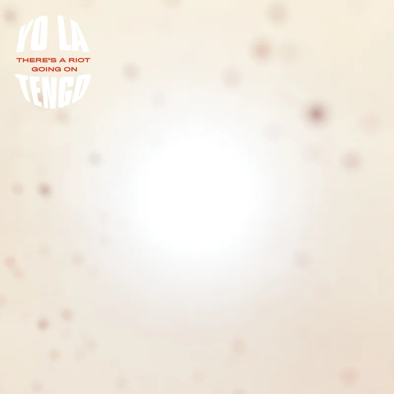 Yo La Tengo - There's A Riot Going On - 2 LP set