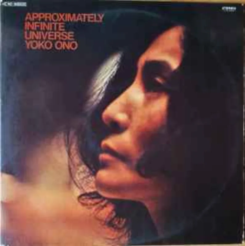 Yoko Ono With The Plastic Ono Band And Elephants Memory  Approximately Infinite Universe  (1973)