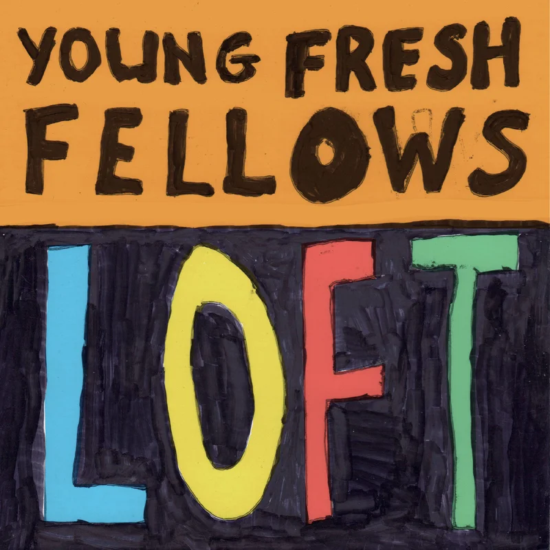 Young Fresh Fellows - Loft - Special LP release for BF25