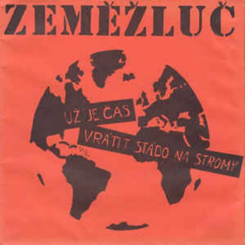 Zemezluc - Uz Je Cas Vratit Stado Na Stromy USED 7"