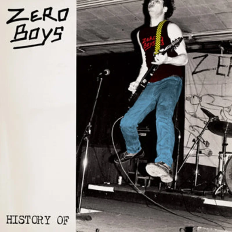 Zero Boys - History Of NEW LP (anniversary edition)