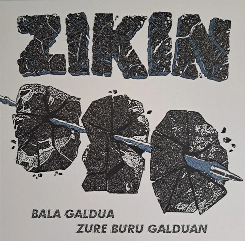 Zikin - Bala Galdua Zure Buru Galduan NEW LP