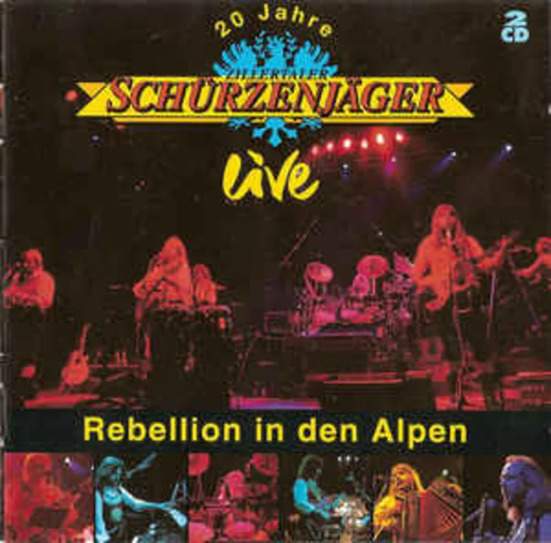 Zillertaler Schrzenjger  20 Jahre Zillertaler Schrzenjger - Live - Rebellion In Den Alpen (1994)